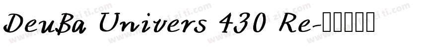 DeuBa Univers 430 Re字体转换